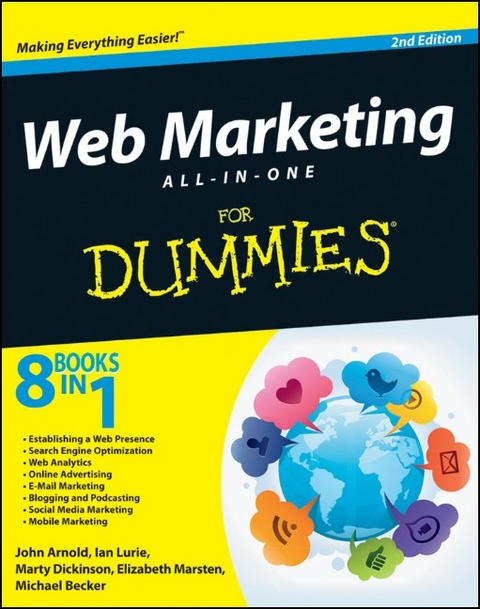 Web Marketing All-in-One For Dummies -  John Arnold,  Michael Becker,  Marty Dickinson,  Ian Lurie,  Elizabeth Marsten