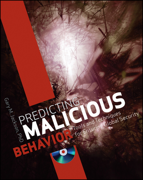 Predicting Malicious Behavior - Gary M. Jackson