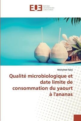 Qualit&eacute; microbiologique et date limite de consommation du yaourt &agrave; l'ananas - Mohamed Faiza