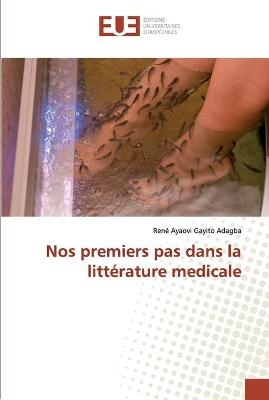 Nos premiers pas dans la littérature medicale