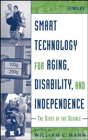 Smart Technology for Aging, Disability, and Independence - 