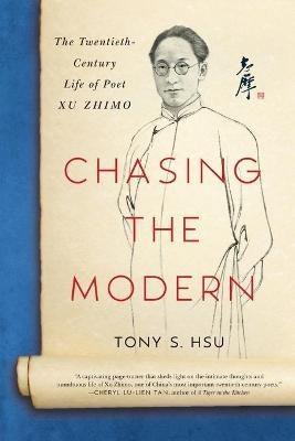 Chasing the Modern - Tony Hsu