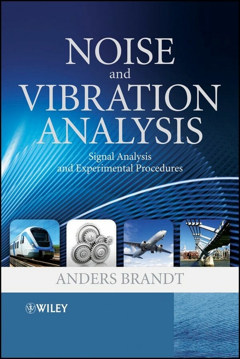 Noise and Vibration Analysis - Anders Brandt