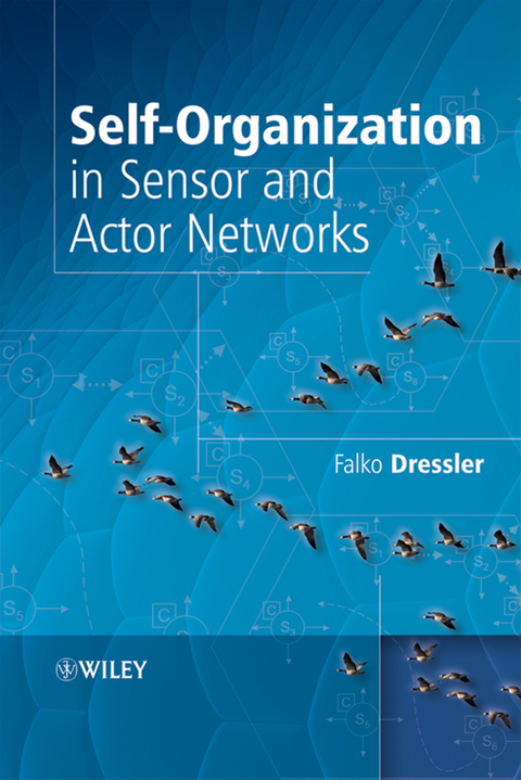 Self-Organization in Sensor and Actor Networks - Falko Dressler