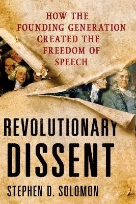 Revolutionary Dissent - Stephen D Solomon