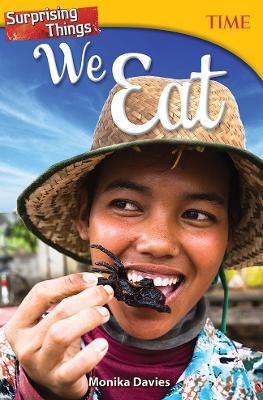 Surprising Things We Eat - Monika Davies