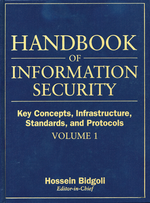 Handbook of Information Security, Key Concepts, Infrastructure, Standards, and Protocols -  Hossein Bidgoli