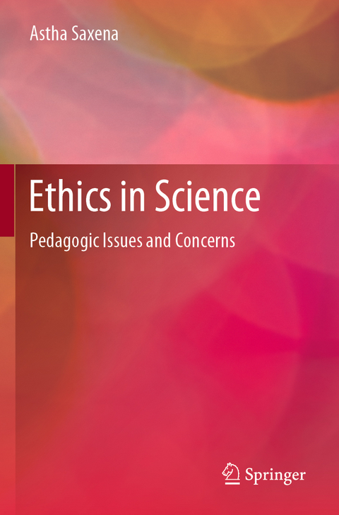 Ethics in Science - Astha Saxena