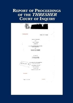 Record of Proceedings of THRESHER Inquiry -  U S Navy