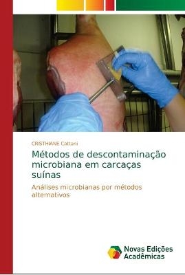 M&eacute;todos de descontamina&ccedil;&atilde;o microbiana em carca&ccedil;as su&iacute;nas - CRISTHIANE Cattani