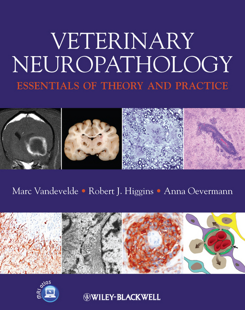 Veterinary Neuropathology - Marc Vandevelde, Robert Higgins, Anna Oevermann