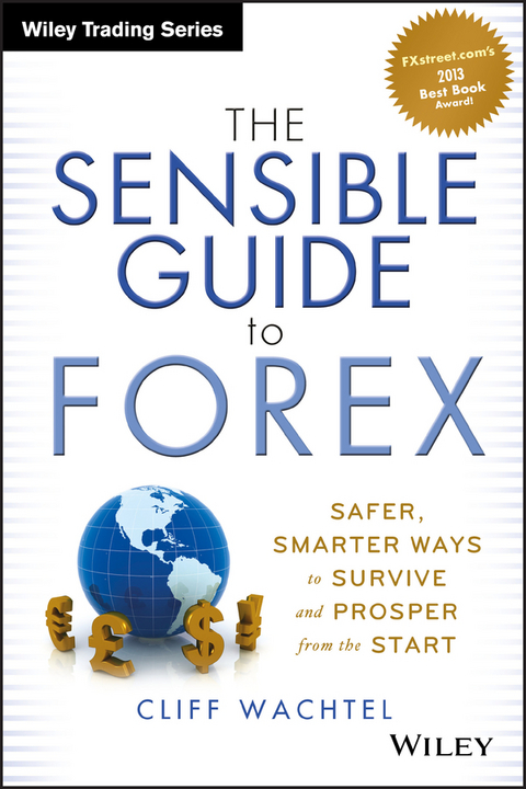 The Sensible Guide to Forex - Cliff Wachtel