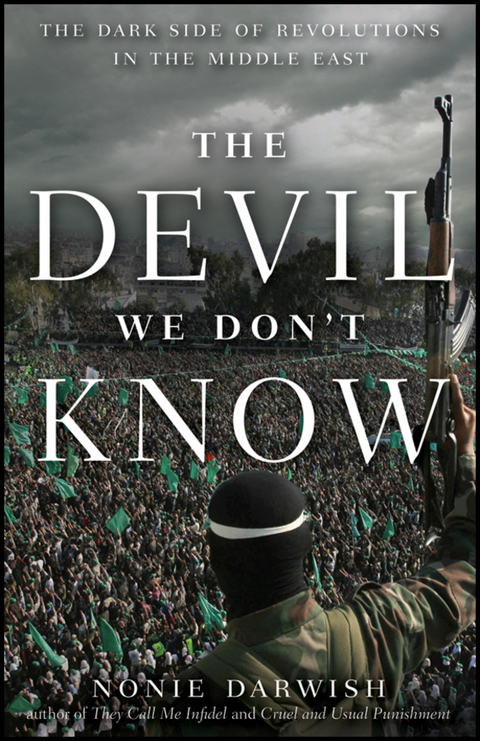 Devil We Don't Know -  Nonie Darwish