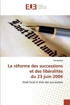 La réforme des successions et des libéralités du 23 juin 2006