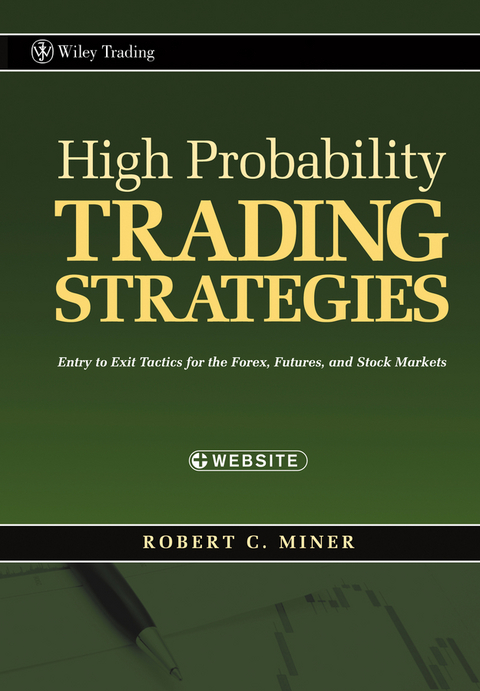 High Probability Trading Strategies - Robert C. Miner