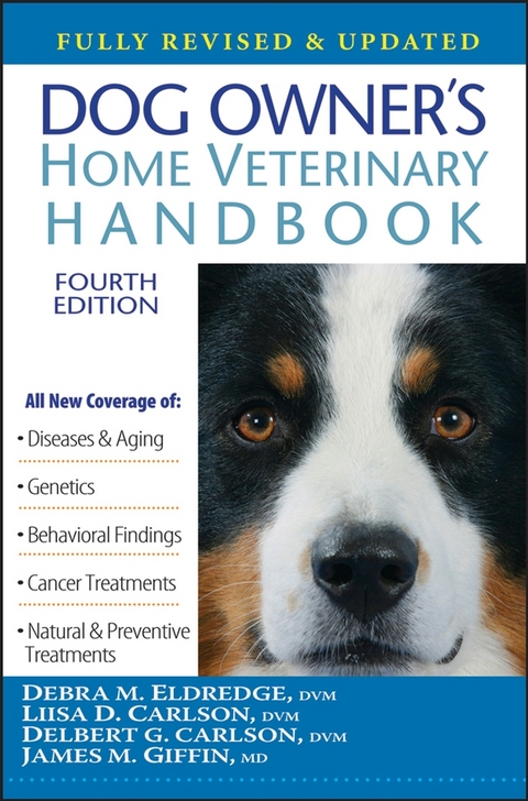 Dog Owner's Home Veterinary Handbook -  Delbert G. Carlson,  DVM Debra M. Eldredge,  James M. Giffin,  DVM Liisa D. Carlson