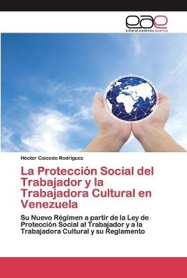 La Protección Social del Trabajador y la Trabajadora Cultural en Venezuela
