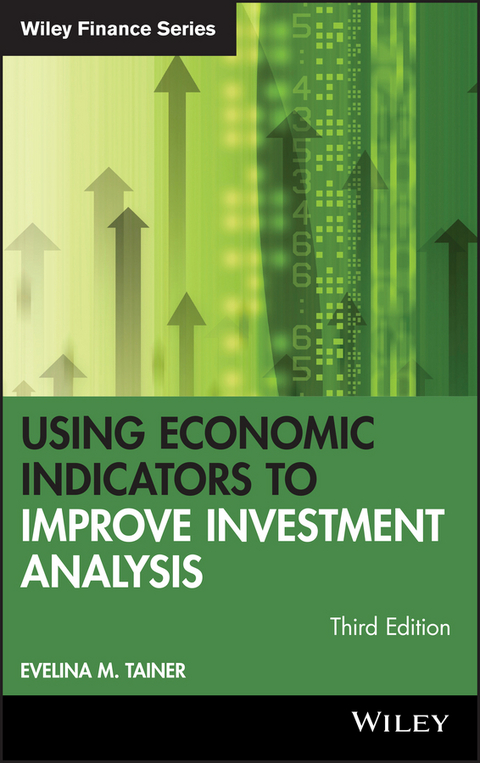 Using Economic Indicators to Improve Investment Analysis - Evelina M. Tainer