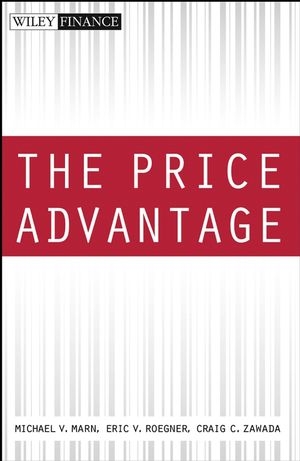 The Price Advantage - Michael V. Marn, Eric V. Roegner, Craig C. Zawada