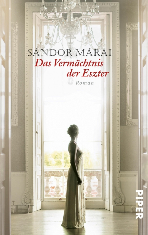 Das Verm&auml;chtnis der Eszter - S&aacute;ndor M&aacute;rai