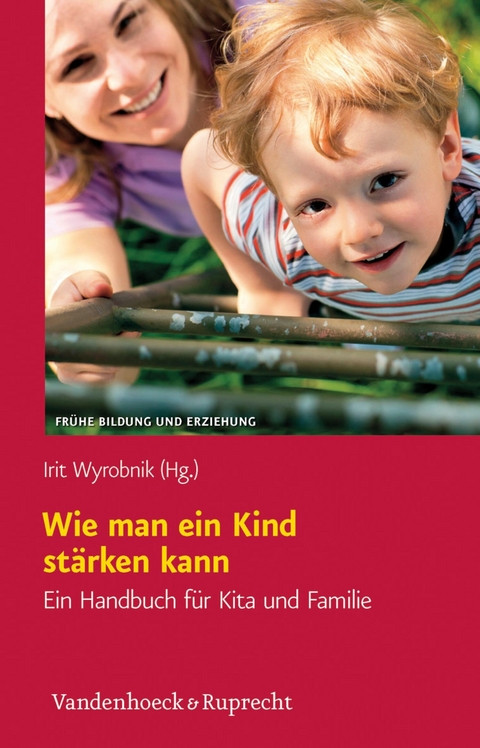 Wie man ein Kind st&auml;rken kann - 