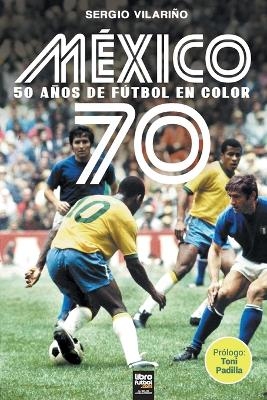 M&eacute;xico 70 - Sergio Vilari&ntilde;o
