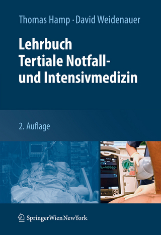 Lehrbuch Tertiale Notfall- und Intensivmedizin