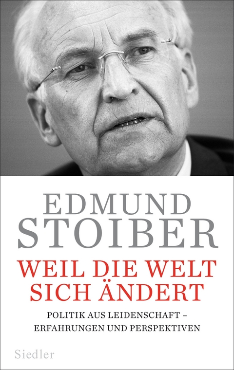 Weil die Welt sich &auml;ndert - Edmund Stoiber