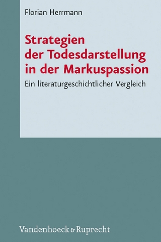 Strategien der Todesdarstellung in der  Markuspassion