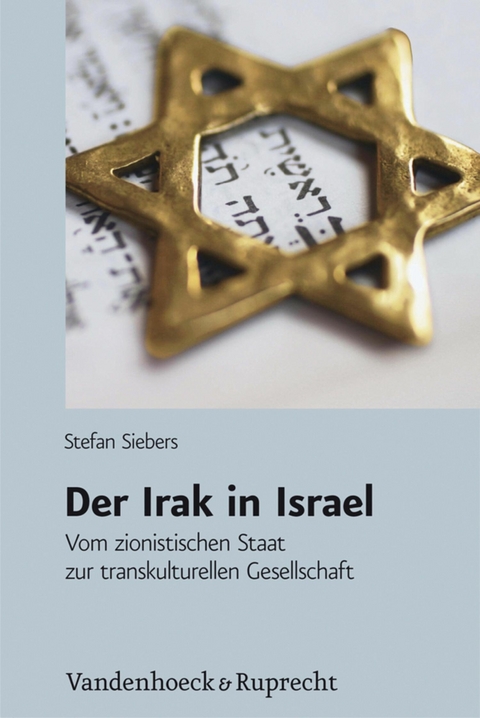 Der Irak in Israel -  Stefan Siebers