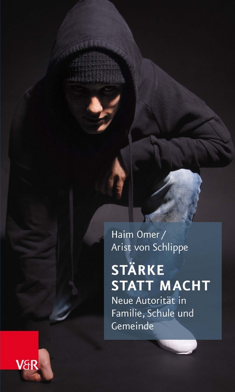 St&auml;rke statt Macht -  Haim Omer,  Arist von Schlippe