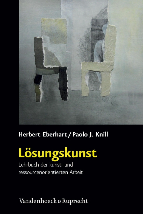 L&ouml;sungskunst -  Herbert Eberhart,  Paolo J. Knill