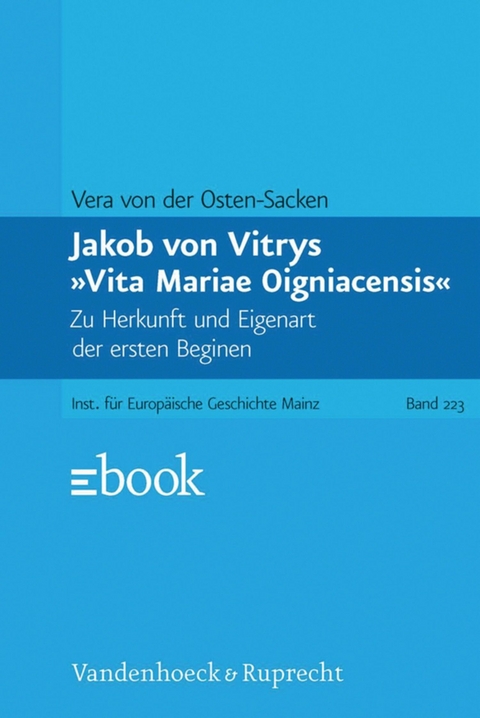Jakob von Vitrys &raquo;Vita Mariae Oigniacensis&laquo; -  Vera von der Osten-Sacken