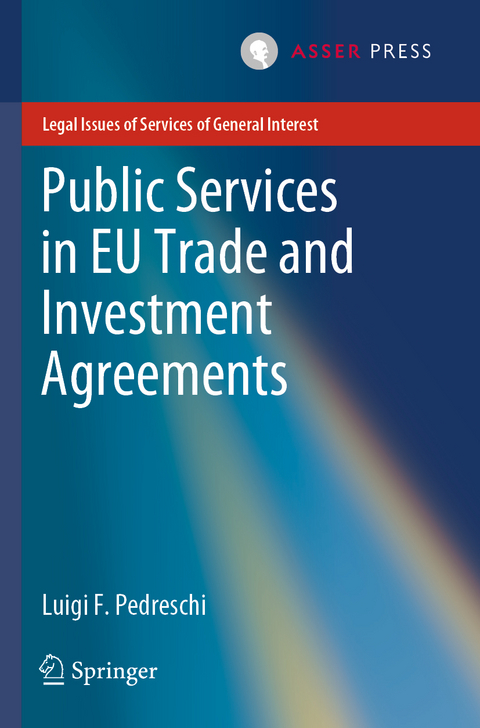 Public Services in EU Trade and Investment Agreements - Luigi F. Pedreschi