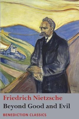Beyond Good and Evil - Friedrich Nietzsche