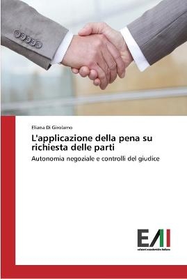 L'applicazione della pena su richiesta delle parti