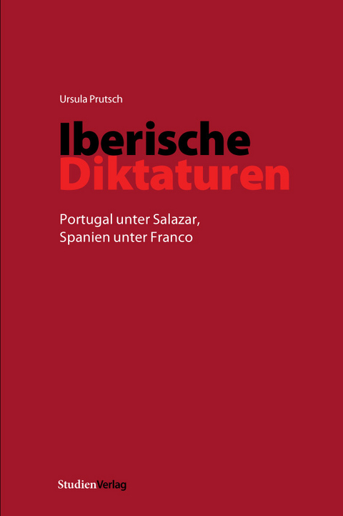 Iberische Diktaturen - Ursula Prutsch