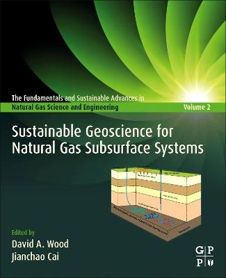 Sustainable Geoscience for Natural Gas SubSurface Systems - 