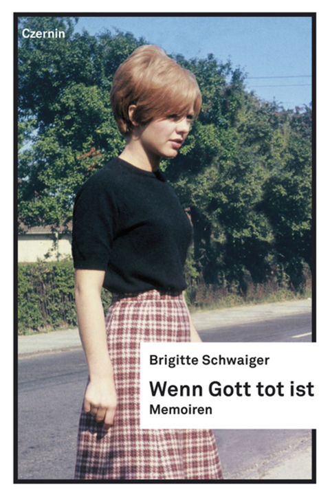 Wenn Gott tot ist -  Brigitte Schwaiger