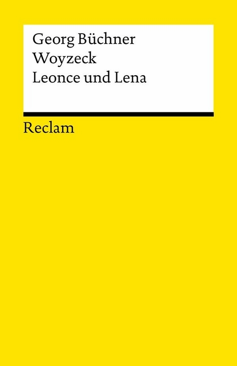 Woyzeck &middot; Leonce und Lena - Georg B&uuml;chner