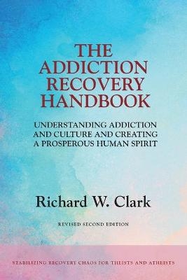 The Addiction Recovery Handbook