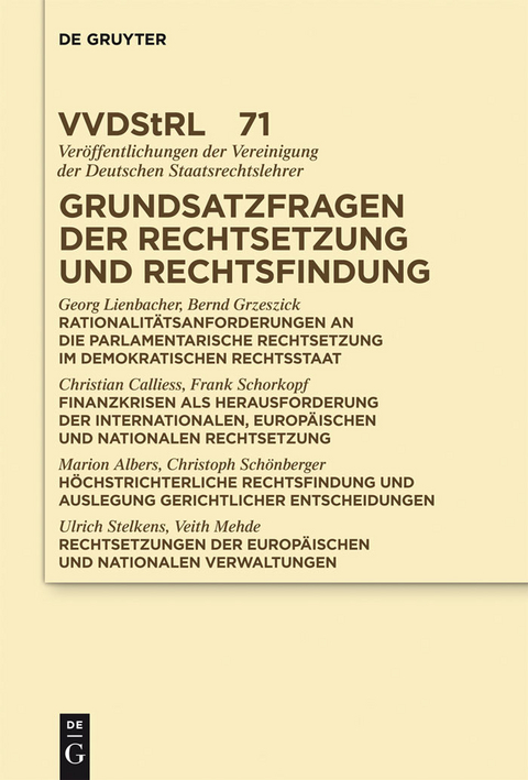 Grundsatzfragen der Rechtsetzung und Rechtsfindung -  Georg Lienbacher,  Bernd Grzeszick,  Christian Calliess,  Et Al.
