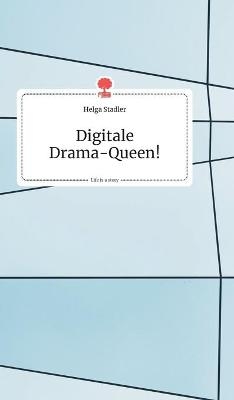 Digitale Drama-Queen! Life is a Story - story.one
