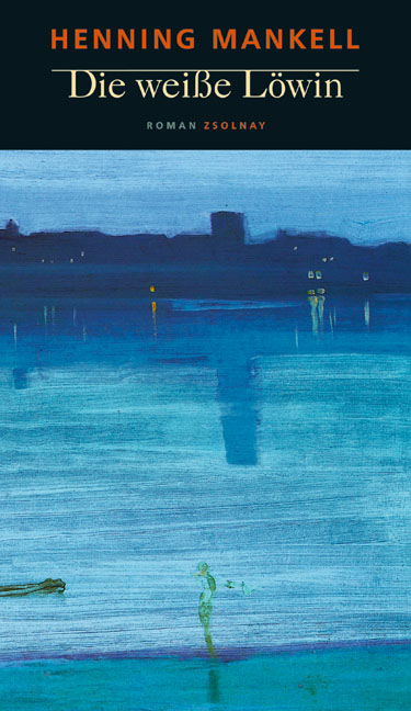 Die wei&szlig;e L&ouml;win -  Henning Mankell