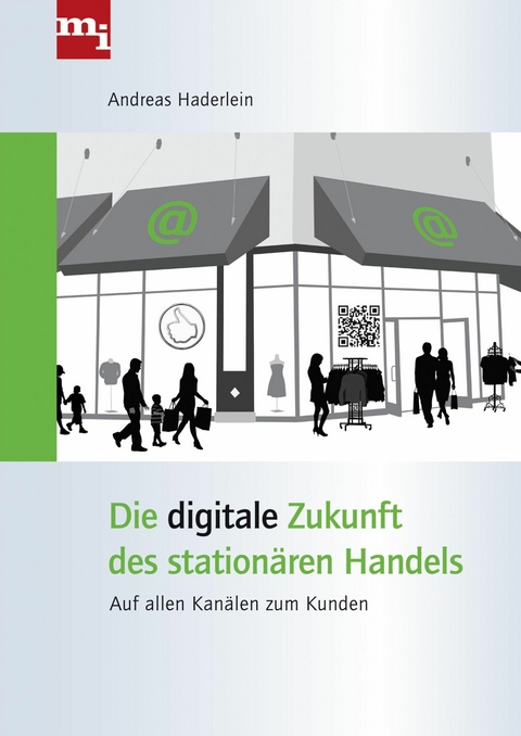 Die digitale Zukunft des station&auml;ren Handels -  Andreas Haderlein