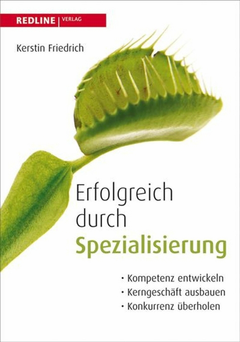 Erfolgreich durch Spezialisierung -  Kerstin Friedrich