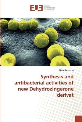 Synthesis and antibacterial activities of new Dehydrozingerone derivat