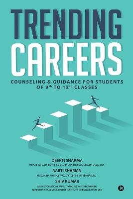 Trending Careers -  Aarti Sharma,  Shiv Kumar,  Deepti Sharma