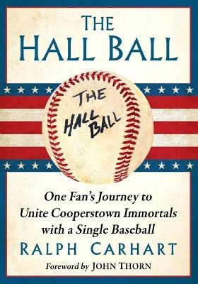 The Hall Ball - Ralph Carhart