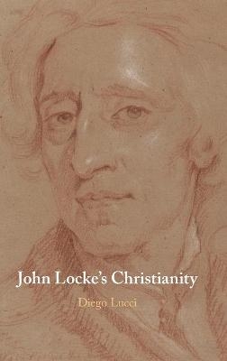 John Locke's Christianity - Diego Lucci